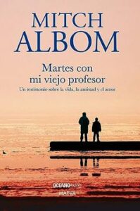 portada libro Libro martes con mi viejo profesor